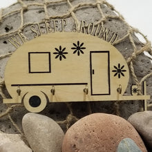 Load image into Gallery viewer, "We Sleep Around" Teardrop Camper Key Rack RV Decor Wall Hanging