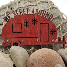 Load image into Gallery viewer, "We Sleep Around" Teardrop Camper Key Rack RV Decor Wall Hanging