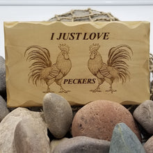 Load image into Gallery viewer, &quot;I Love Peckers&quot; Sign Rooster Wall Hanging Home Decor
